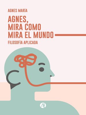 cover image of Agnes, mira como mira el Mundo
